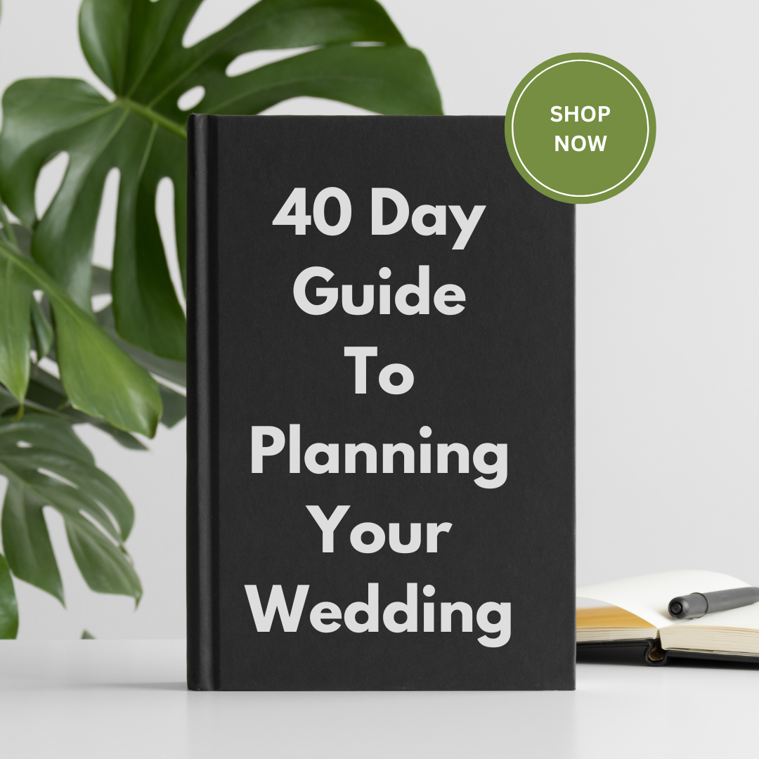 40 Day Guide To Planning Your Wedding